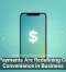 Mobile Payments Are Redefining Customer Convenience in Business